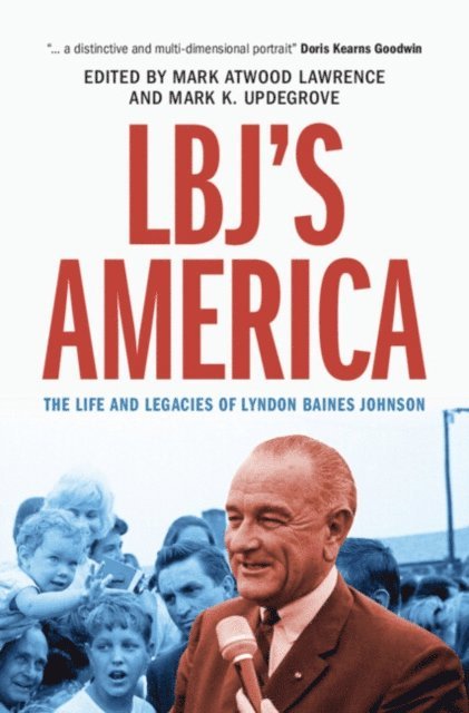 Mark K. Updegrove, Mark Atwood Lawrence - LBJ's America, E-bok