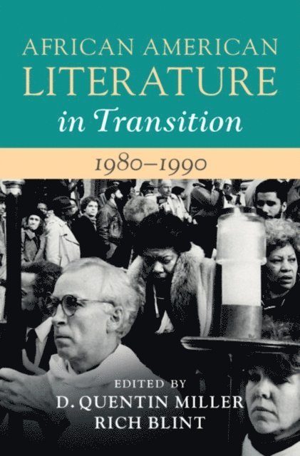 Rich Blint, D. Quentin Miller - African American Literature in Transition, 1980-1990: Volume 15, E-bok