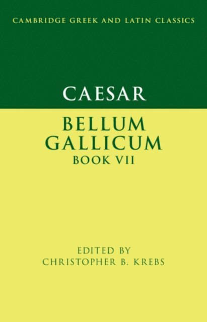 Christopher B. Krebs - Caesar: Bellum Gallicum Book VII, E-bok