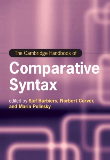 Maria Polinsky, Norbert Corver, Sjef Barbiers - Cambridge Handbook of Comparative Syntax, E-bok