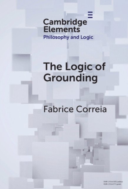 Fabrice Correia - Logic of Grounding, E-bok
