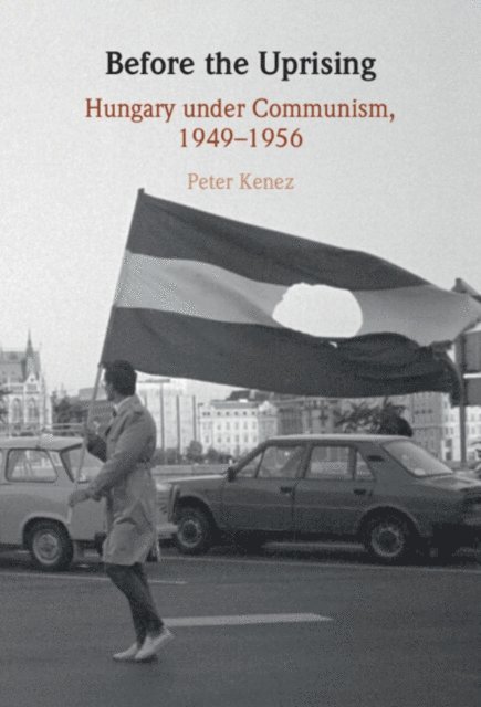 Peter Kenez - Before the Uprising, E-bok