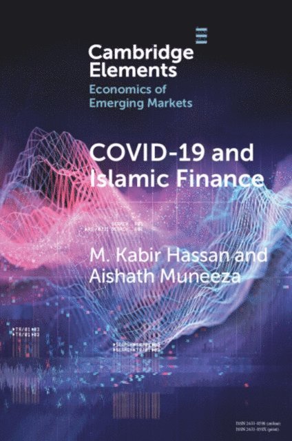 Aishath Muneeza, M. Kabir Hassan - COVID-19 and Islamic Finance, E-bok
