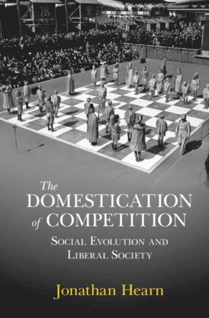Jonathan Hearn - Domestication of Competition, E-bok