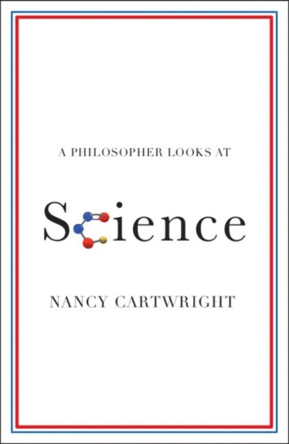 Nancy Cartwright - Philosopher Looks at Science, E-bok