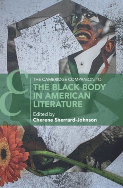 Cherene Sherrard-Johnson - Cambridge Companion to the Black Body in American Literature, E-bok
