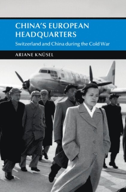 Ariane Knusel - China's European Headquarters, E-bok