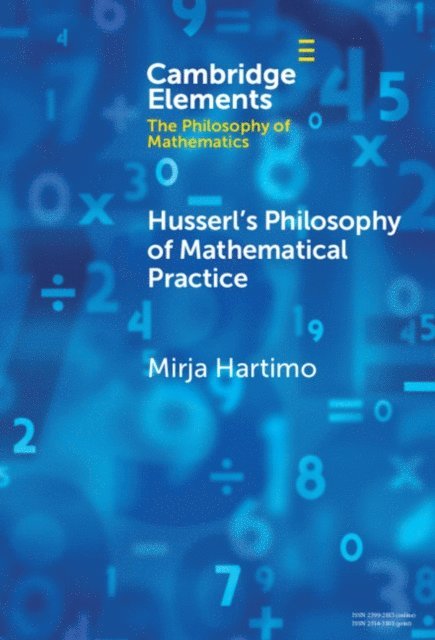 Mirja Hartimo - Husserl's Philosophy of Mathematical Practice, E-bok