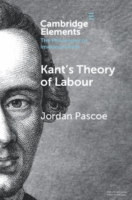 Jordan Pascoe - Kant's Theory of Labour, E-bok
