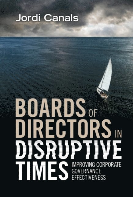 Jordi Canals - Boards of Directors in Disruptive Times, E-bok