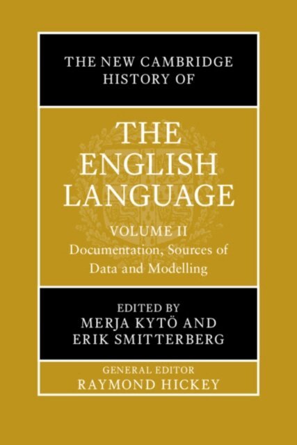 Erik Smitterberg, Merja Kyto - New Cambridge History of the English Language: Volume 2, E-bok