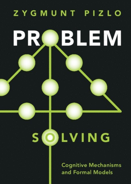 Zygmunt Pizlo - Problem Solving, E-bok