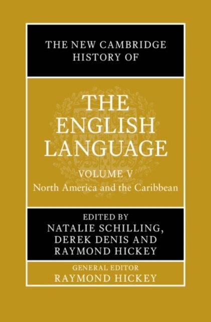 Raymond Hickey, Derek Denis, Natalie Schilling - New Cambridge History of the English Language: Volume 5, E-bok