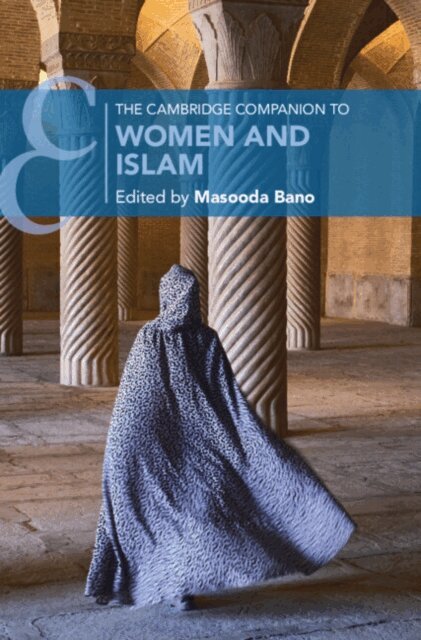 Masooda Bano - Cambridge Companion to Women and Islam, E-bok