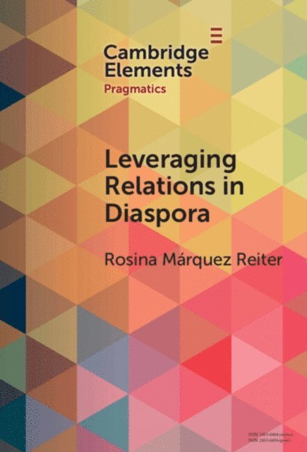 Rosina Marquez Reiter - Leveraging Relations in Diaspora, E-bok