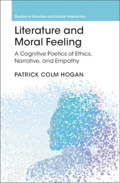 Patrick Colm Hogan - Literature and Moral Feeling, E-bok