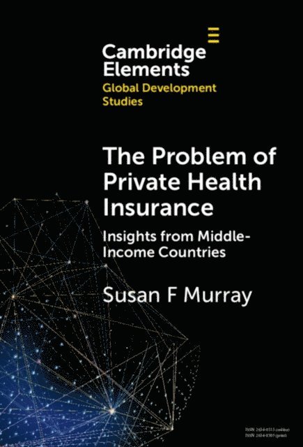 Susan F. Murray - Problem of Private Health Insurance, E-bok