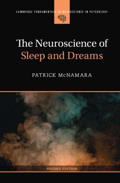 Patrick McNamara - Neuroscience of Sleep and Dreams, E-bok