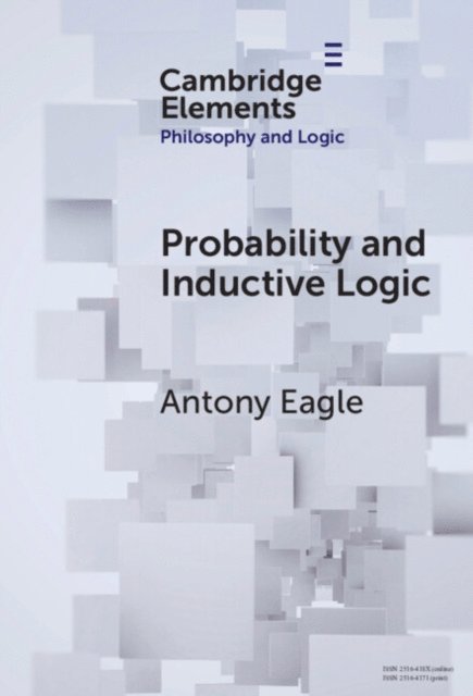 Antony Eagle - Probability and Inductive Logic, E-bok