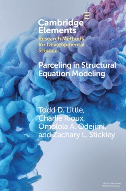 Zachary L. Stickley, Omolola A. Odejimi, Charlie Rioux, Todd D. Little - Parceling in Structural Equation Modeling, E-bok