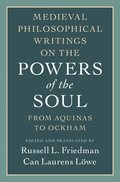 Medieval Philosophical Writings on the Powers of the Soul