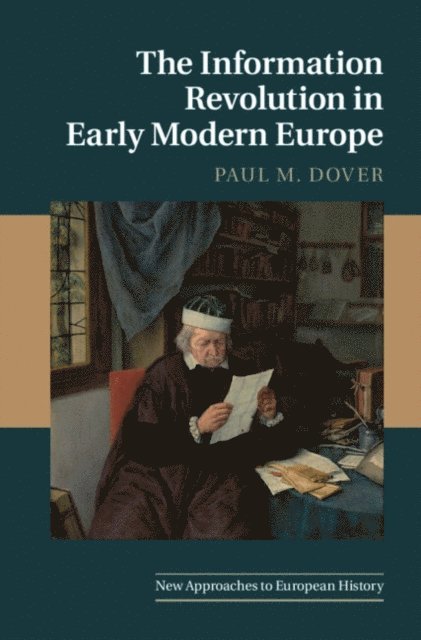 Paul M. Dover - Information Revolution in Early Modern Europe, E-bok