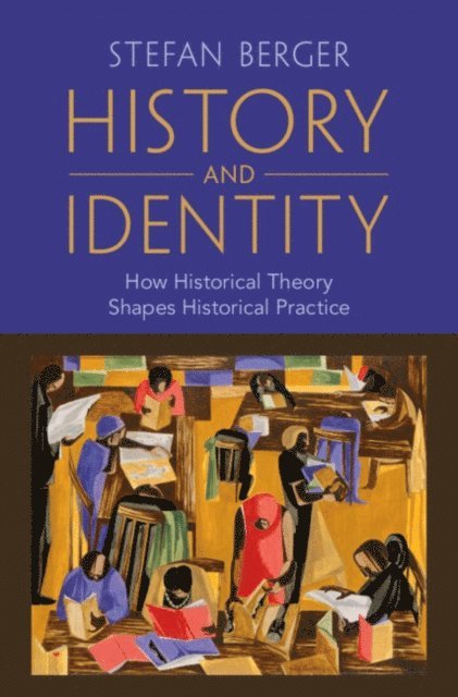 Stefan Berger - History and Identity, E-bok