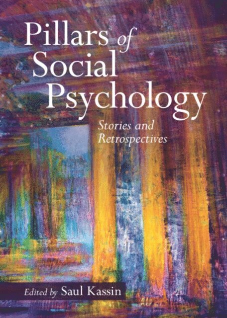Saul Kassin - Pillars of Social Psychology, E-bok