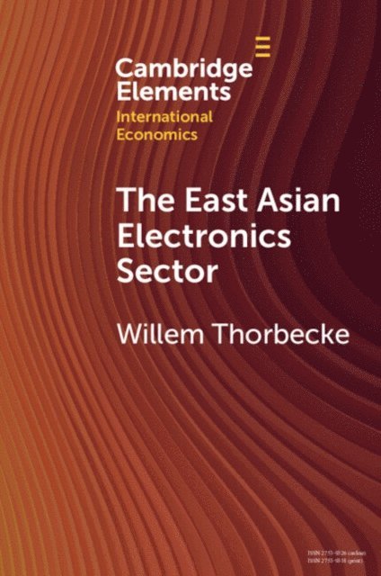 Willem Thorbecke - East Asian Electronics Sector, E-bok