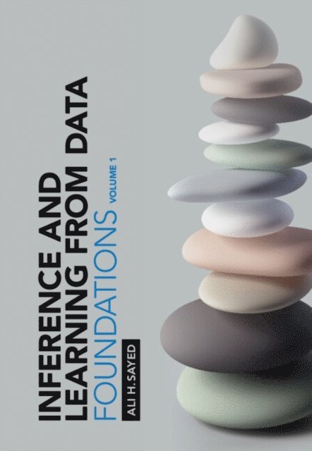 Ali H. Sayed - Inference and Learning from Data: Volume 1, E-bok