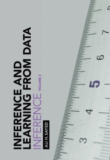 Ali H. Sayed - Inference and Learning from Data: Volume 2, E-bok