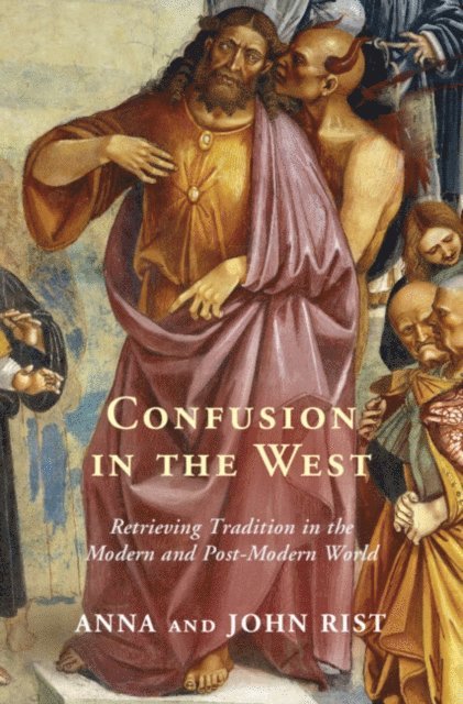 John Rist, Anna Rist - Confusion in the West, E-bok