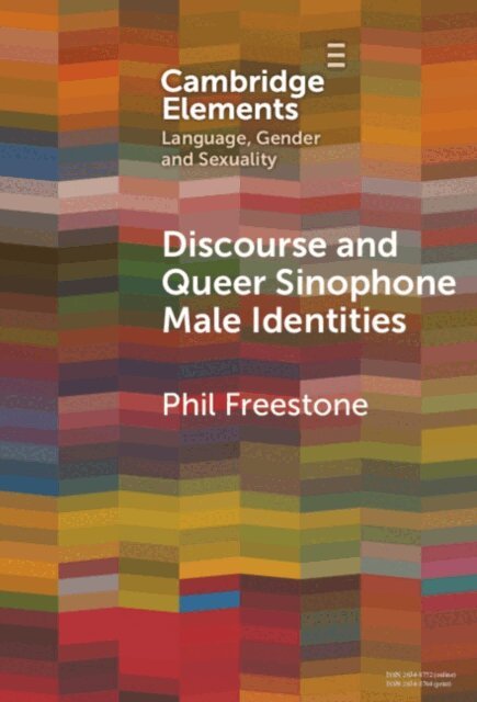 Phil Freestone - Discourse and Queer Sinophone Male Identities, E-bok