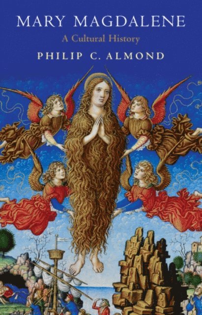 Philip C. Almond - Mary Magdalene, E-bok