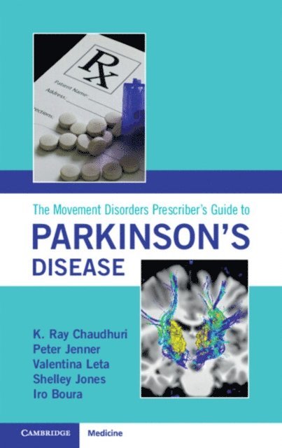 Iro Boura, Shelley Jones, Valentina Leta, Peter Jenner, K. Ray Chaudhuri - Movement Disorders Prescriber's Guide to Parkinson's Disease, E-bok