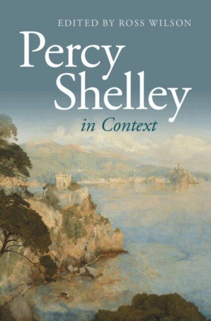 Ross Wilson - Percy Shelley in Context, E-bok