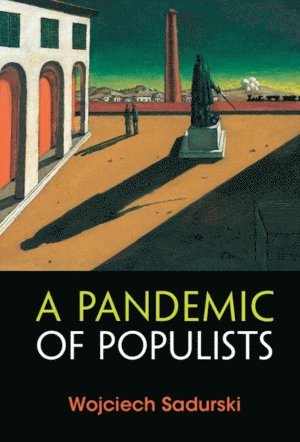 Wojciech Sadurski - Pandemic of Populists, E-bok