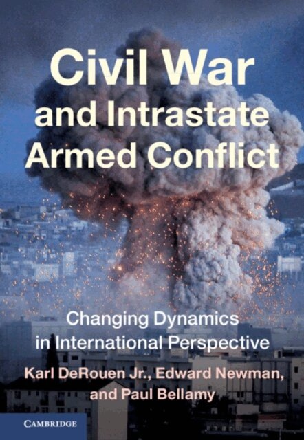Paul Bellamy, Edward Newman, Karl DeRouen Jr. - Civil War and Intrastate Armed Conflict, E-bok