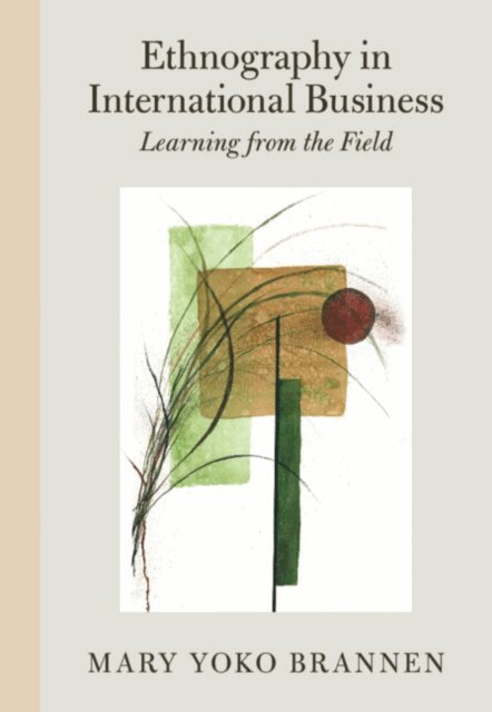 Mary Yoko Brannen - Ethnography in International Business, E-bok