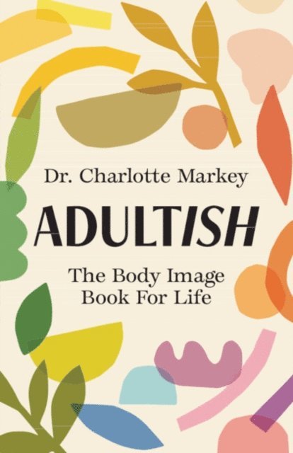 Charlotte Markey - Adultish, E-bok