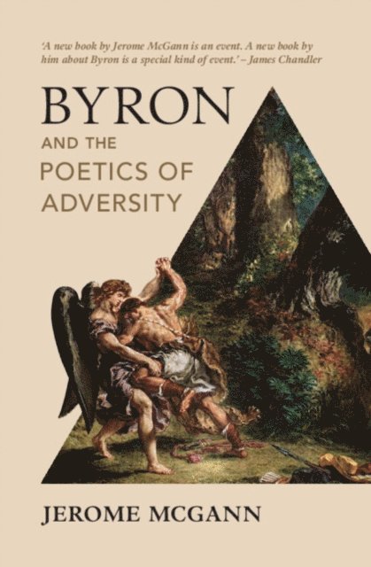Jerome McGann - Byron and the Poetics of Adversity, E-bok