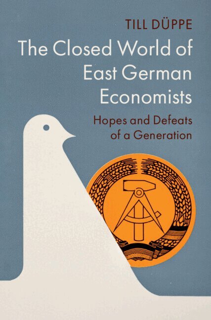 Till Düppe - The Closed World of East German Economists, Inbunden. Tillgänglighet: Lägg i varukorg