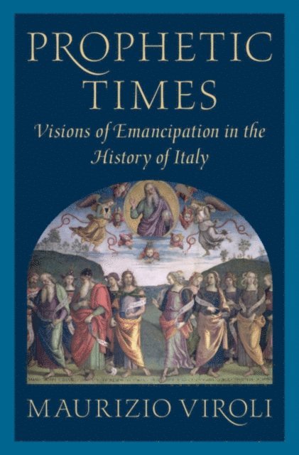 Maurizio Viroli - Prophetic Times, E-bok