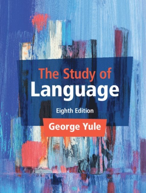 George Yule - Study of Language, E-bok