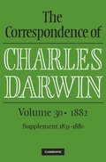 Correspondence of Charles Darwin: Volume 30, 1882