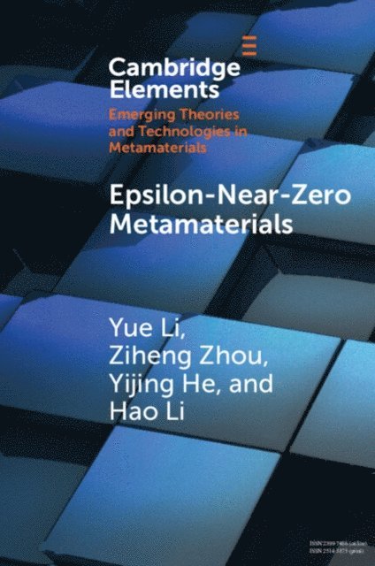 Hao Li, Yijing He, Ziheng Zhou, Yue Li - Epsilon-Near-Zero Metamaterials, E-bok