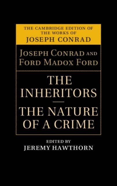 Joseph Conrad, Jeremy Hawthorn - Inheritors and The Nature of a Crime, E-bok