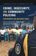 Crime, Insecurity, and Community Policing