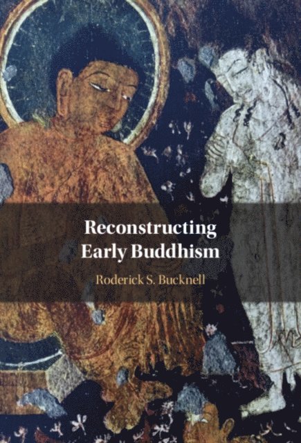 Roderick S. Bucknell - Reconstructing Early Buddhism, E-bok. Tillgänglighet: Lägg i varukorg