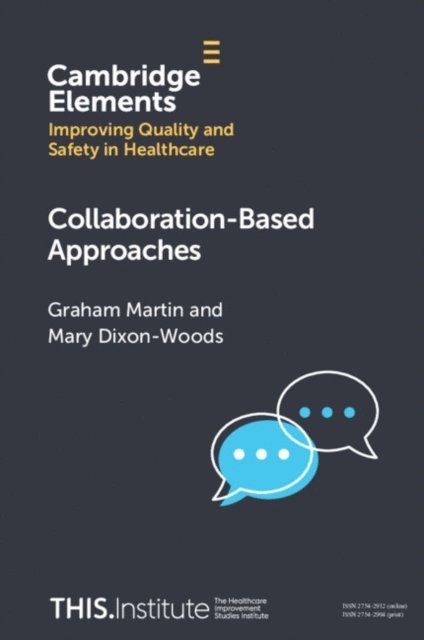 Mary Dixon-Woods, Graham Martin - Collaboration-Based Approaches, E-bok